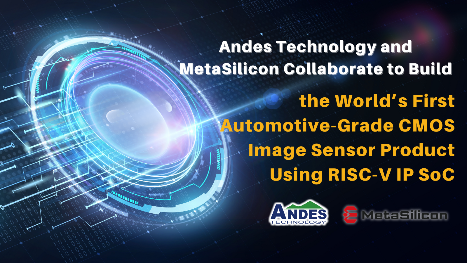Read more about the article Andes Technology and MetaSilicon Collaborate to Build the World’s First Automotive-Grade CMOS Image Sensor Product Using RISC-V IP SoC